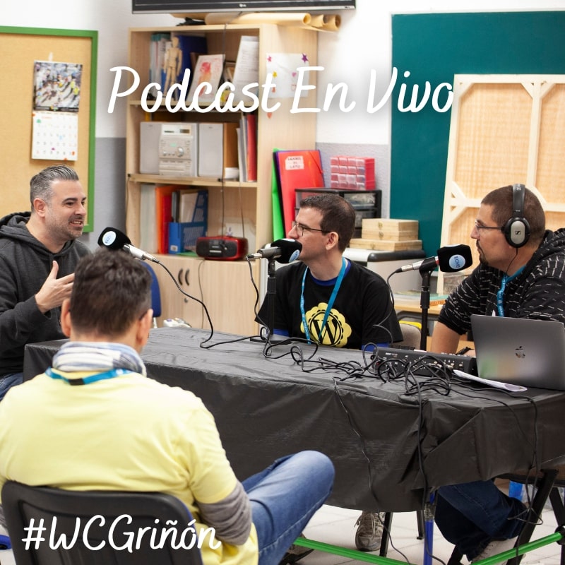 Episodio 12: Podcast en Vivo en WordCamp Griñón